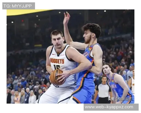 主力球员状态回暖约基奇戈登双双14分穆雷贡献12分助攻 主力球员状态回暖约基奇戈登双双14分穆雷贡献12分助攻